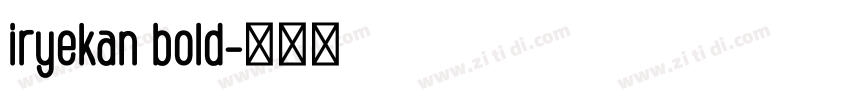 iryekan bold字体转换